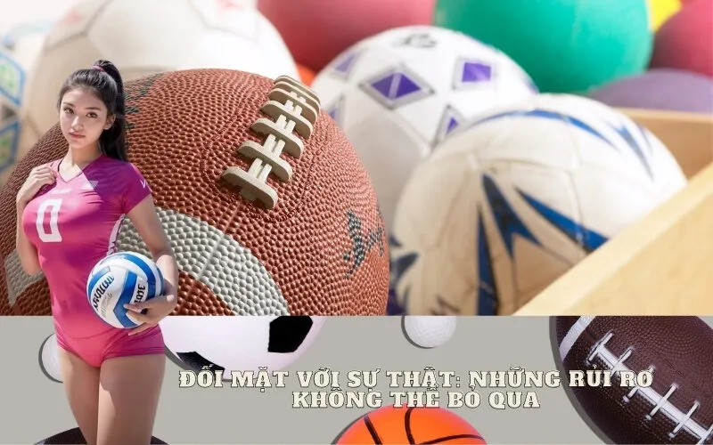 Đối Mặt Với Sự Thật: Những Rủi Ro Không Thể Bỏ Qua