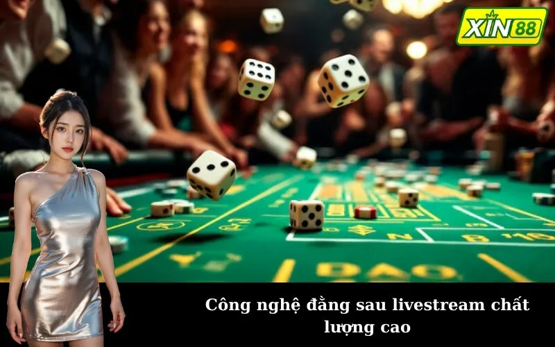 Công nghệ đằng sau livestream chất lượng cao